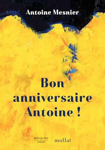 Bon anniversaire Antoine ! Bon anniversaire Antoine !