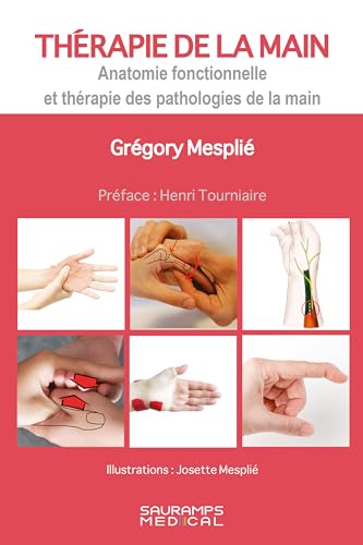 Thérapie de la main-Anatomie fonctionnelle et thérapie des pathologies de la main von SAURAMPS MEDICA