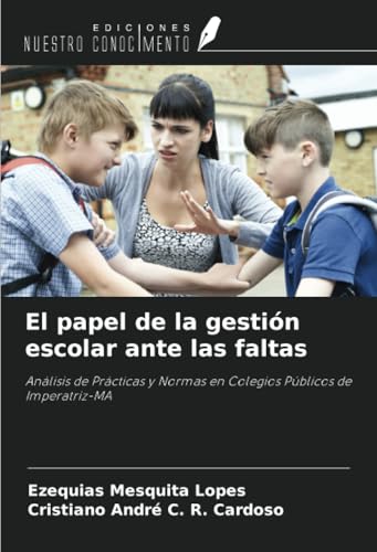 El papel de la gestión escolar ante las faltas: Análisis de Prácticas y Normas en Colegios Públicos de Imperatriz-MA