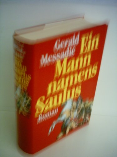 Ein Mann namens Saulus: Roman