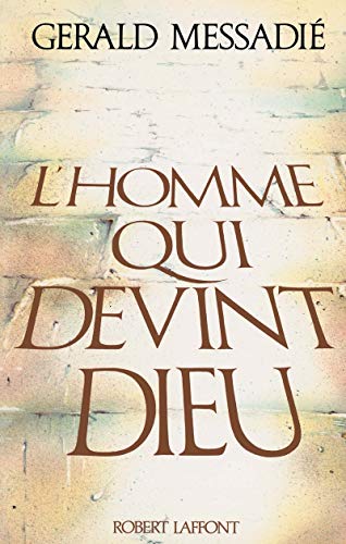 L'homme qui devint Dieu - tome 1 (01)