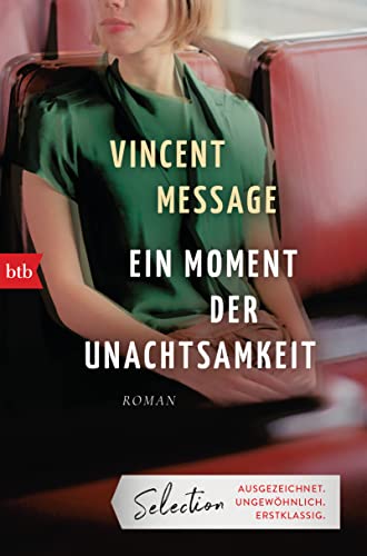 Ein Moment der Unachtsamkeit: Roman