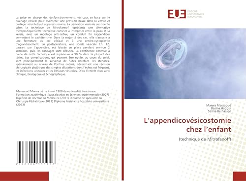 L’appendicovésicostomie chez l’enfant: (technique de Mitrofanoff) von Éditions universitaires européennes