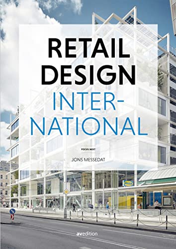 Retail Design International Vol. 7: Components, Spaces, Buildings (Focus: What's Next?) von avedition
