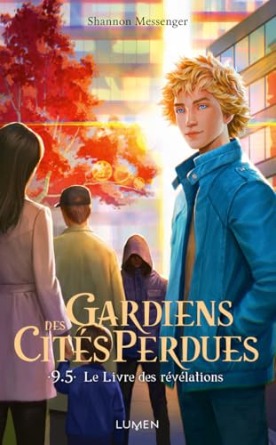 Gardiens des Cités perdues - Tome 9,5 Le Livre des révélations: Offert : Un pochoir à jaspage ! von LUMEN