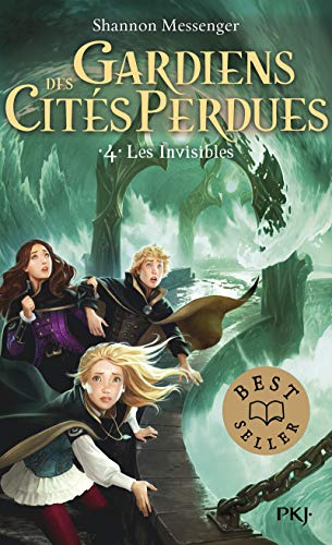 Gardiens des cités perdues - tome 4 Les invisibles (4)