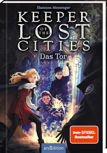 Keeper of the Lost Cities – Das Tor (Keeper of the Lost Cities 5): New-York-Times-Bestseller | Mitreißendes Fantasy-Abenteuer voller Magie und Action | ab 12 Jahre von Ars Edition