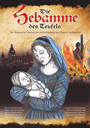Die Hebamme des Teufels: Ein historischer Roman aus Aschaffenburg
