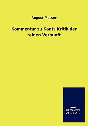 Kommentar zu Kants Kritik der reinen Vernunft von Salzwasser-Verlag GmbH