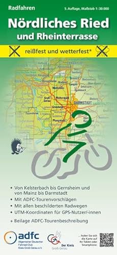 Radwanderkarte - Radfahren - Nördliches Ried und Rheinterrasse: Reißfest und wetterfest. Von Kelsterbach bis Gernsheim und von Mainz bis Darmstadt. ... mit ADFC-Tourenvorschlägen)