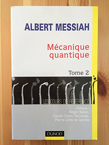 Mécanique quantique, tome 2