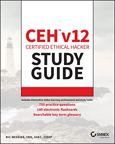 CEH v12 Certified Ethical Hacker Study Guide with 750 Practice Test Questions (Sybex Study Guide) von Sybex