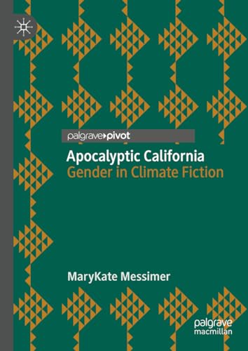 Apocalyptic California: Gender in Climate Fiction von Palgrave Macmillan