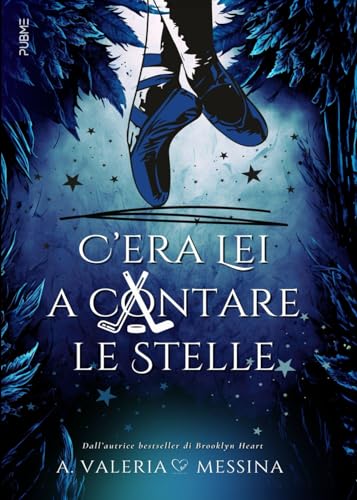 C'era lei a contare le stelle: (Collana Dark-Brightlove) (PubMe Romance)