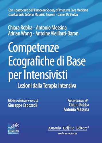 Competenze ecografiche di base per intensivisti Competenze ecografiche di base per intensivisti von Antonio Delfino Editore