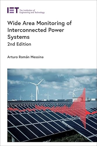 Wide Area Monitoring of Interconnected Power Systems (Energy Engineering) von Institution of Engineering and Technology