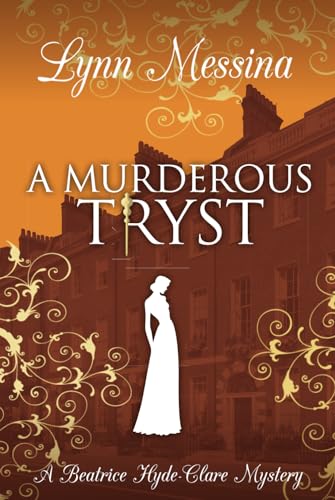 A Murderous Tryst (Beatrice Hyde-Clare Mysteries, Band 11) von Potatoworks Press