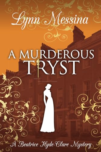 A Murderous Tryst (Beatrice Hyde-Clare Mysteries, Band 11)