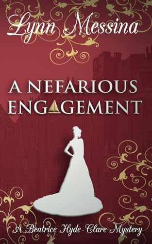 A Nefarious Engagement: A Regency Cozy (Beatrice Hyde-Clare Mysteries, Band 4) von Potatoworks Press