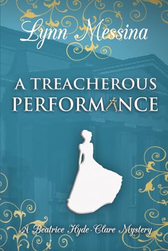 A Treacherous Performance: A Regency Cozy (Beatrice Hyde-Clare Mysteries, Band 5) von Potatoworks Press