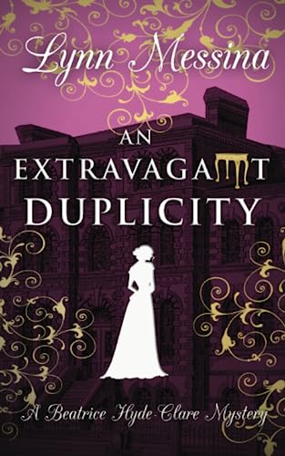 An Extravagant Duplicity: A Regency Cozy (Beatrice Hyde-Clare Mysteries, Band 10) von Potatoworks Press