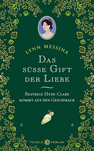 Das süße Gift der Liebe: Beatrice Hyde-Clare kommt auf den Geschmack