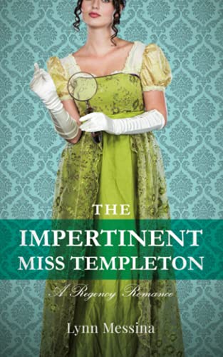The Impertinent Miss Templeton: A Regency Romance (Love Takes Root, Band 5) von Potatoworks Press