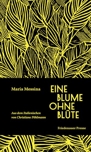 Eine Blume ohne Blüte (Friedenauer Presse Winterbuch)