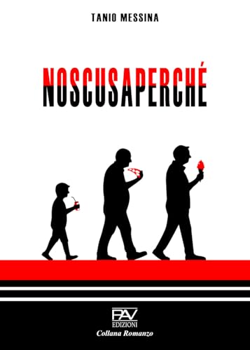 Noscusaperché (Romanzo) von Pav Edizioni