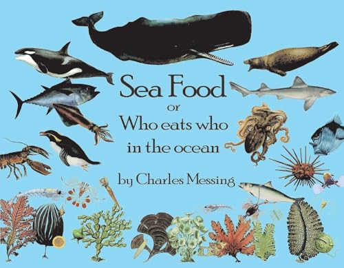 Sea Food: or Who eats who in the ocean von Bookbaby