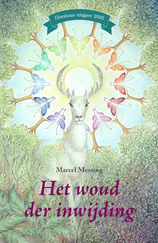 Het woud der inwijding: sterf voordat je sterft