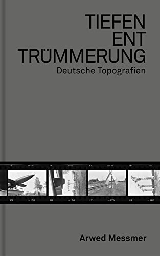 Tiefenenttrümmerung / Clearing the Depths: Der Traum vom Reich / The Dream of the Reich von Spectormag GbR