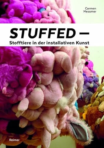 Stuffed – Stofftiere in der installativen Kunst
