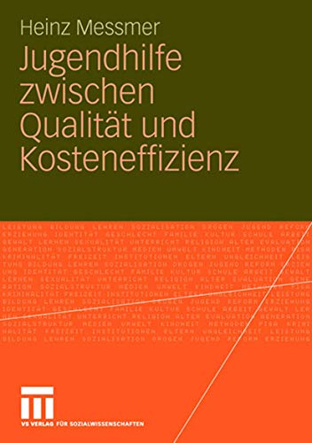Jugendhilfe zwischen Qualität und Kosteneffizienz (German Edition)