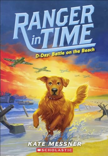 D-Day: Battle on the Beach (Ranger in Time)