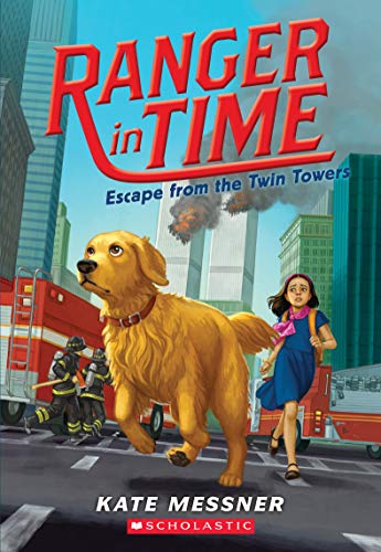Escape from the Twin Towers (Ranger in Time #11): Volume 11 von Scholastic