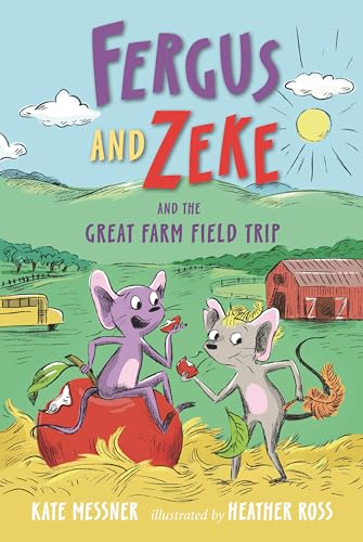 Fergus and Zeke and the Great Farm Field Trip Fergus and Zeke and the Great Farm Field Trip