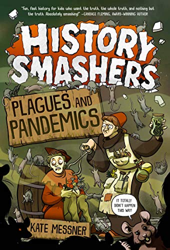 History Smashers: Plagues and Pandemics von Random House Books for Young Readers