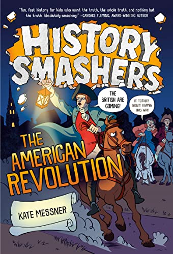 History Smashers: The American Revolution von Random House Books for Young Readers