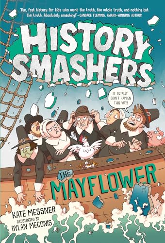 History Smashers: The Mayflower History Smashers: The Mayflower von Random House Books for Young Readers