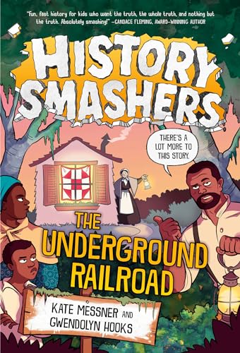 History Smashers: The Underground Railroad