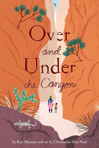 Over and Under the Canyon Over and Under the Canyon von Chronicle Books