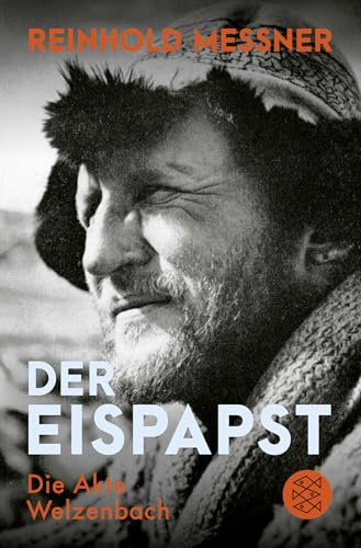 Der Eispapst: Die Akte Welzenbach