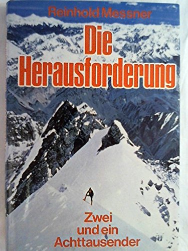 Die Herausforderung : Zwei und ein Achttausender Die Herausforderung : Zwei und ein Achttausender