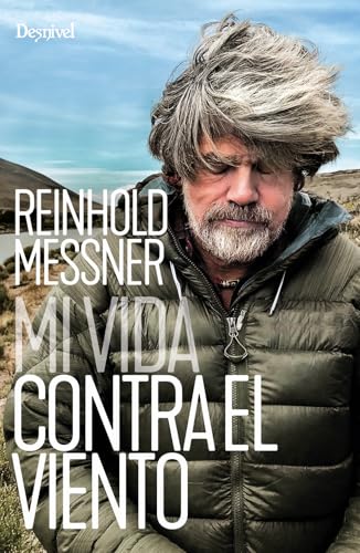 Mi vida contra el viento (Literatura no ficción Desnivel) von Ediciones Desnivel, S. L
