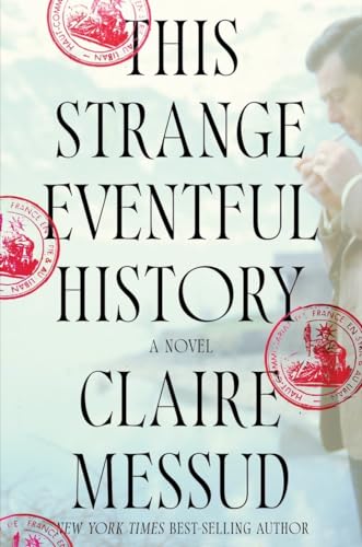 This Strange Eventful History - A Novel