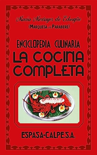 La cocina completa (Espasa Gastronomía, Band 1) von Espasa