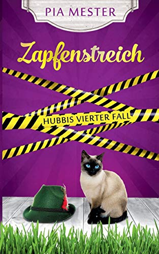 Zapfenstreich: Hubbis vierter Fall (Hubbi ermittelt)