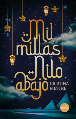 Mil millas Nilo abajo von EDICIONES VERSATIL, S.L.