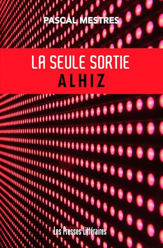 La seule sortie ALHIZ von PRESSES LITTERA